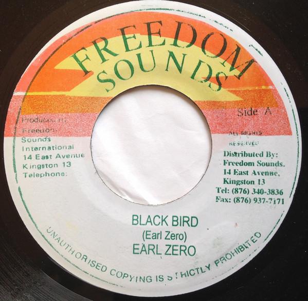 7inch Record EARL ZERO - Black Bird NONE Freedom Sounds Jamaica Reggae, Ska & Dub Used
7inch Record EARL ZERO - Black Bird NONE Freedom Sounds Jamaica Reggae, Ska & Dub Used
