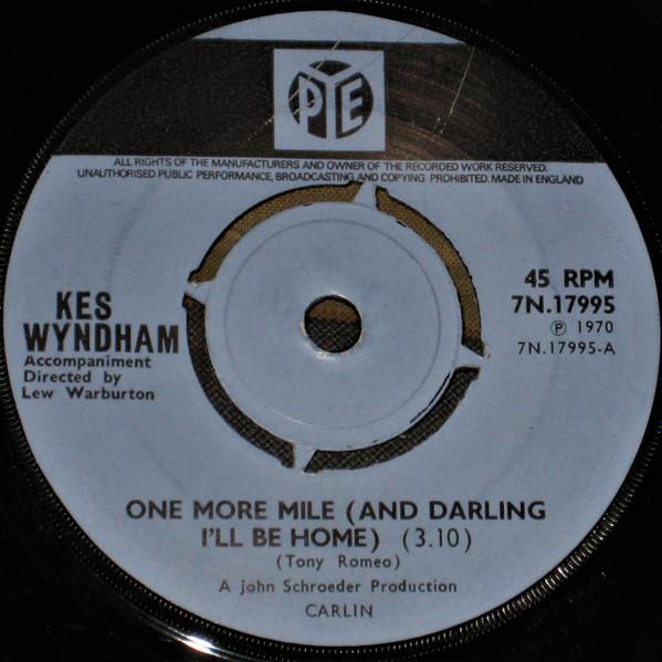 7inch Record KES WYNDHAM - One More Mile (And Darling I ll Be 7N17995 Pye Records 1970 UK Pop Used
7inch Record KES WYNDHAM - One More Mile (And Darling I ll Be 7N17995 Pye Records 1970 UK Pop Used