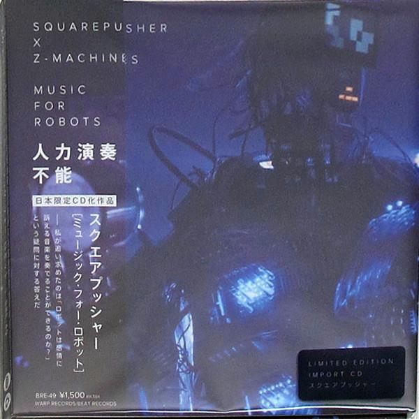 CD SQUAREPUSHER X Z-MACHINES - Music For Robots BRE49 Warp Records, B 2014 Japan ObiDance & Electronica Used
CD SQUAREPUSHER X Z-MACHINES - Music For Robots BRE49 Warp Records, B 2014 Japan ObiDance & Electronica Used
