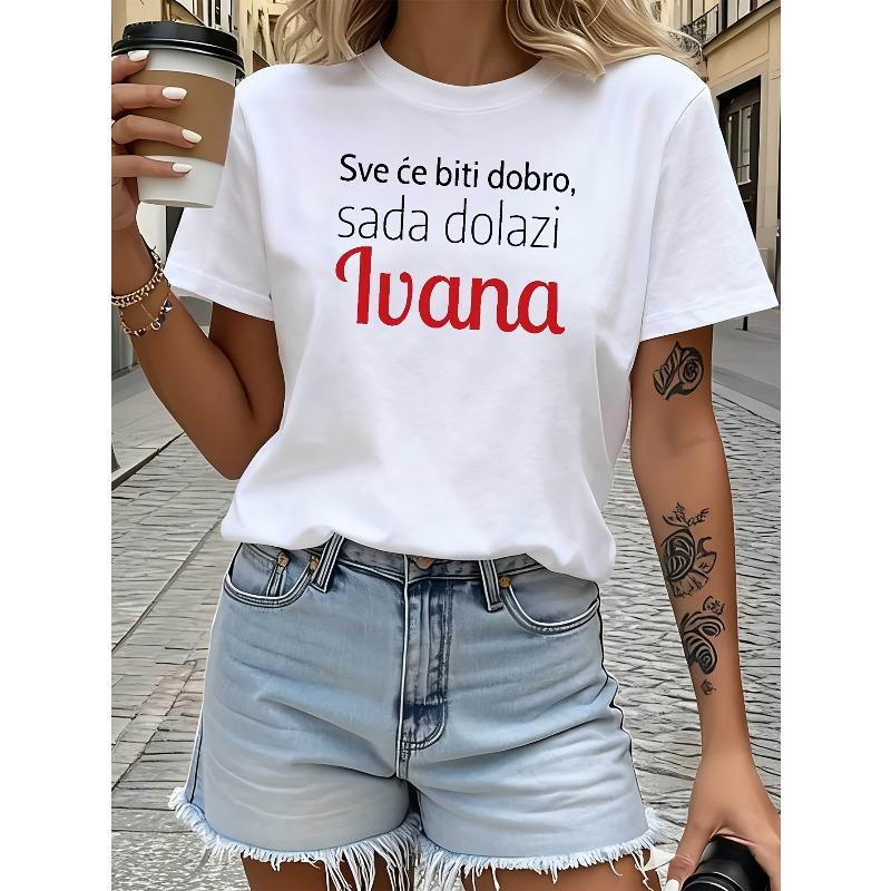 Women S T-Shirt, Croatian Sve E Biti Dobro, Sada Dolazi Ivana Blessing Print, White Short-Sleeved Round Neck Printed T-Shirt - Machine Washable S белый
Women S T-Shirt, Croatian Sve E Biti Dobro, Sada Dolazi Ivana Blessing Print, White Short-Sleeved Round Neck Printed T-Shirt - Machine Washable S белый