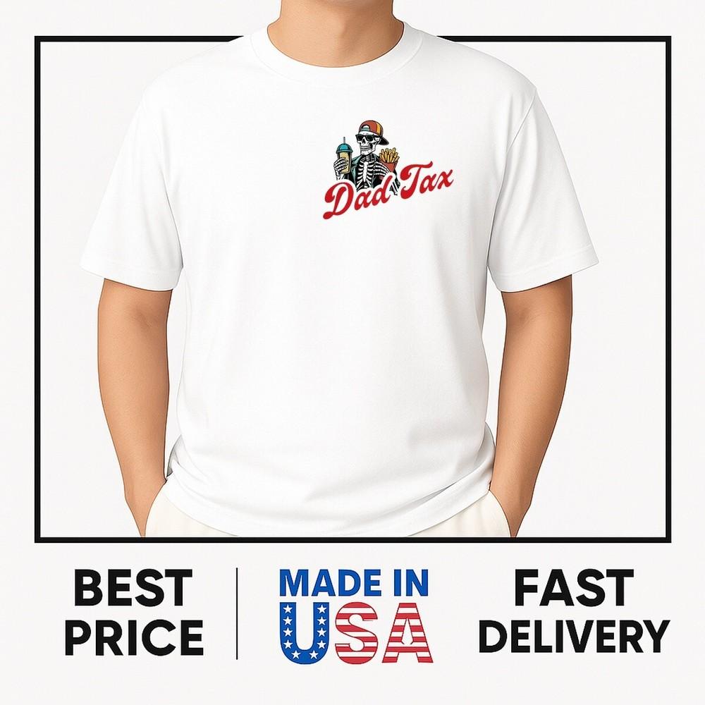 Dad Tax Making Sure It039;s Not Poison Skeleton T-Shirt ON TREND Unisex T-Shirt XXL
Dad Tax Making Sure It039;s Not Poison Skeleton T-Shirt ON TREND Unisex T-Shirt XXL