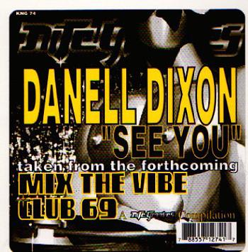 12inch Record DANELL DIXON - See You KNG74 Nite Grooves 1997 US Dance & Electronica Used
12inch Record DANELL DIXON - See You KNG74 Nite Grooves 1997 US Dance & Electronica Used