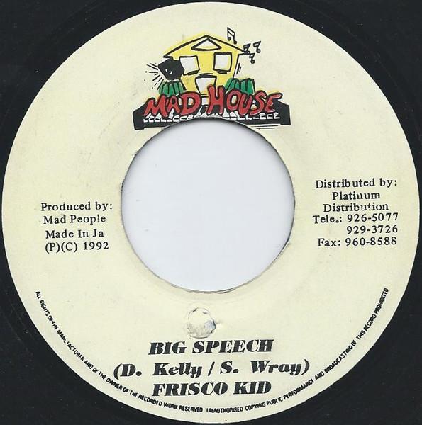 7inch Record FRISCO KID - Big Speech NONE Mad House Jamaica Reggae, Ska & Dub Used
7inch Record FRISCO KID - Big Speech NONE Mad House Jamaica Reggae, Ska & Dub Used