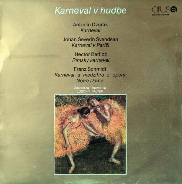LP Record ANTONÍN DVOŘÁK, JOHAN SEVERIN SVEND - Karneval V Hudbe - Karneval / Karve 91100454 OPUS 1977 Czechoslov Classical Used
LP Record ANTONÍN DVOŘÁK, JOHAN SEVERIN SVEND - Karneval V Hudbe - Karneval / Karve 91100454 OPUS 1977 Czechoslov Classical Used