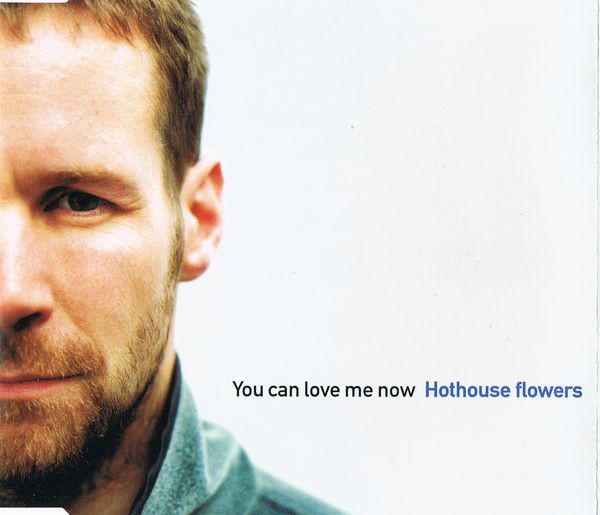 CD HOTHOUSE FLOWERS - You Can Love Me Now LONCD410 London Records 1998 Non Japan Rock Used
CD HOTHOUSE FLOWERS - You Can Love Me Now LONCD410 London Records 1998 Non Japan Rock Used