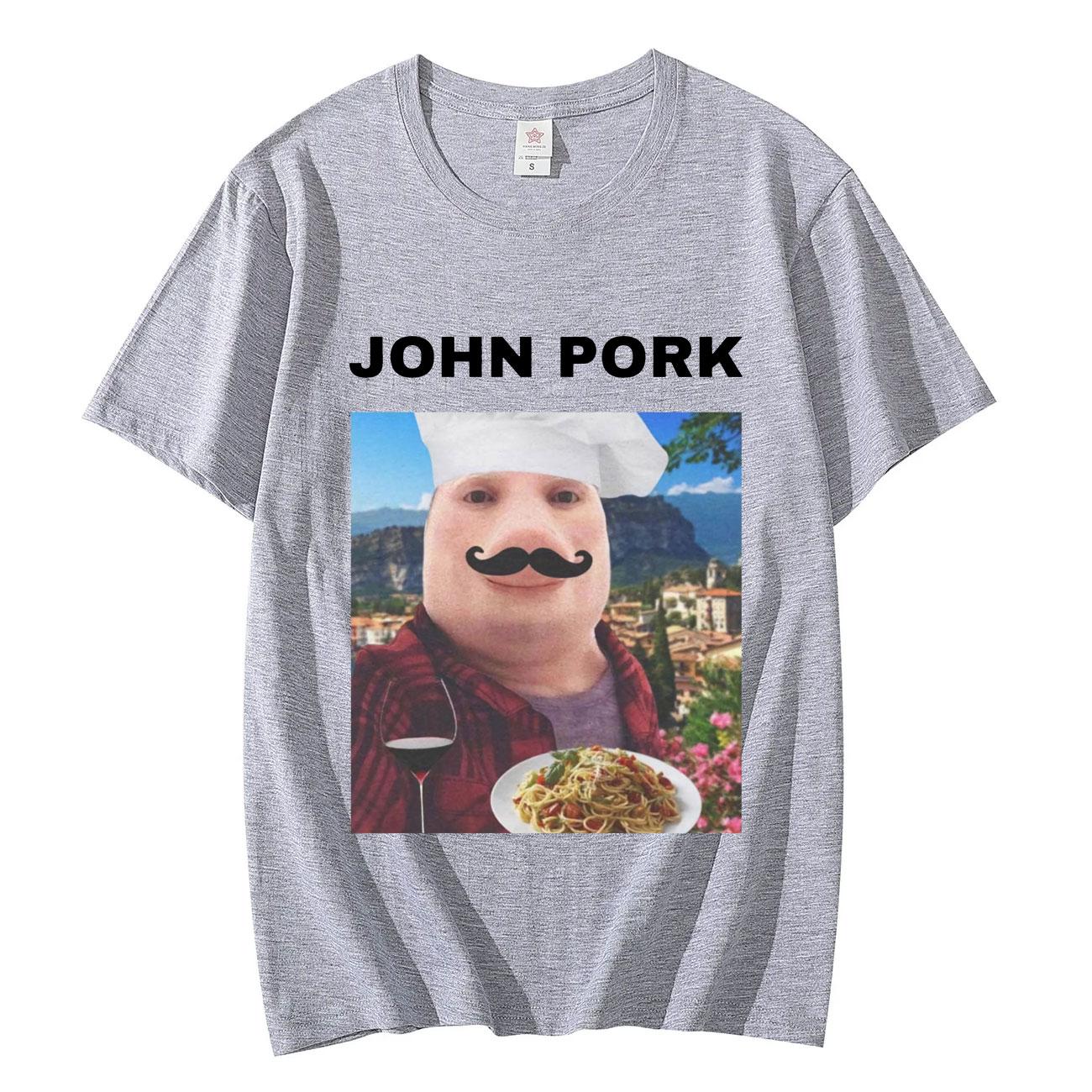 John Pork Funny Meme Tshirt Unisexs Women Fashion Oversized Cotton Tshirts Summer Casual Comfort Short Sleeve T Shirt Streetwear 4XL
John Pork Funny Meme Tshirt Unisexs Women Fashion Oversized Cotton Tshirts Summer Casual Comfort Short Sleeve T Shirt Streetwear 4XL