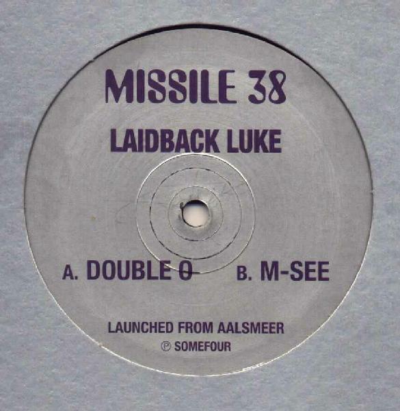 12inch Record LAIDBACK LUKE - Double O MISSILE38 Missile Records 1998 UK Dance & Electronica Used
12inch Record LAIDBACK LUKE - Double O MISSILE38 Missile Records 1998 UK Dance & Electronica Used