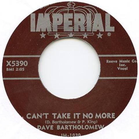7inch Record DAVE BARTHOLOMEW - Can t Take It No More / Tuen Your L X5390 Imperial UK 2013 UK Blues
7inch Record DAVE BARTHOLOMEW - Can t Take It No More / Tuen Your L X5390 Imperial UK 2013 UK Blues