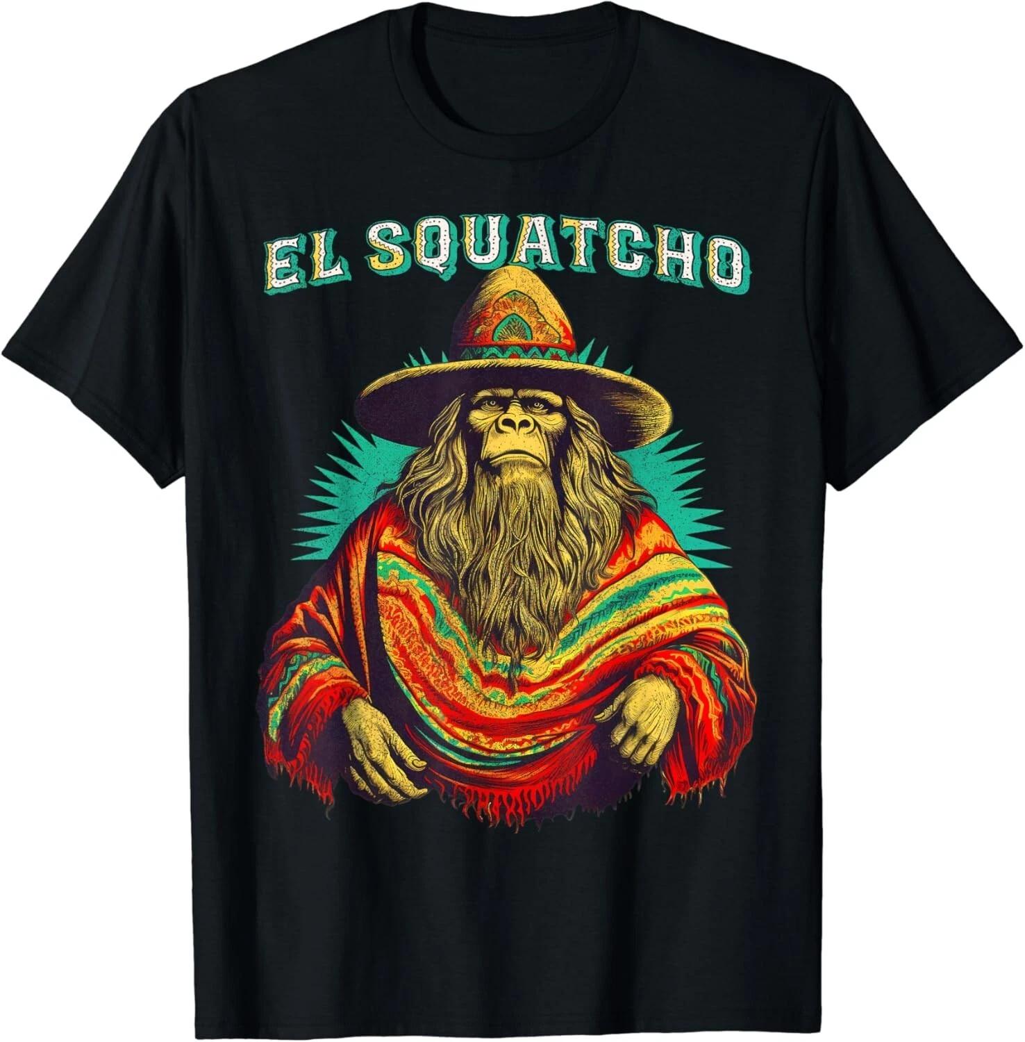 El Squatcho Poncho _ Western Bigfoot Funny Sasquatch Gift Unisex T-Shirt L
El Squatcho Poncho _ Western Bigfoot Funny Sasquatch Gift Unisex T-Shirt L