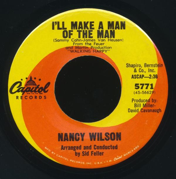 7inch Record NANCY WILSON Ill Make A Man of The Man Love C 5771 Capitol Records 1966 US Pop Used
7inch Record NANCY WILSON Ill Make A Man of The Man Love C 5771 Capitol Records 1966 US Pop Used