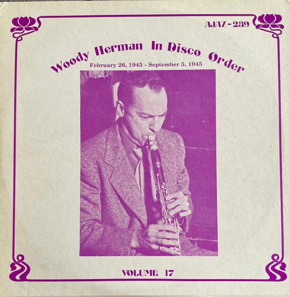 LP Record WOODY HERMAN - In Disco Order, Volume 17 AJAZ239 AJAZ 1980 US Jazz Used
LP Record WOODY HERMAN - In Disco Order, Volume 17 AJAZ239 AJAZ 1980 US Jazz Used