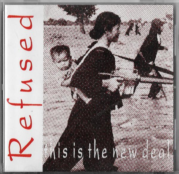 CD REFUSED - This Is The New Deal BHR002 Burning Heart R 1993 Austria Rock Used
CD REFUSED - This Is The New Deal BHR002 Burning Heart R 1993 Austria Rock Used