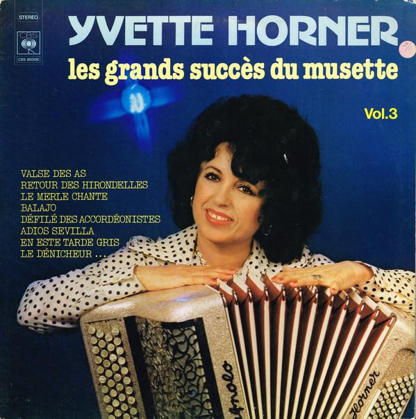 LP Record YVETTE HORNER - Les Grands Succs Du Musette Vol.3 CBS88308 CBS 1978 France Latin Used
LP Record YVETTE HORNER - Les Grands Succs Du Musette Vol.3 CBS88308 CBS 1978 France Latin Used