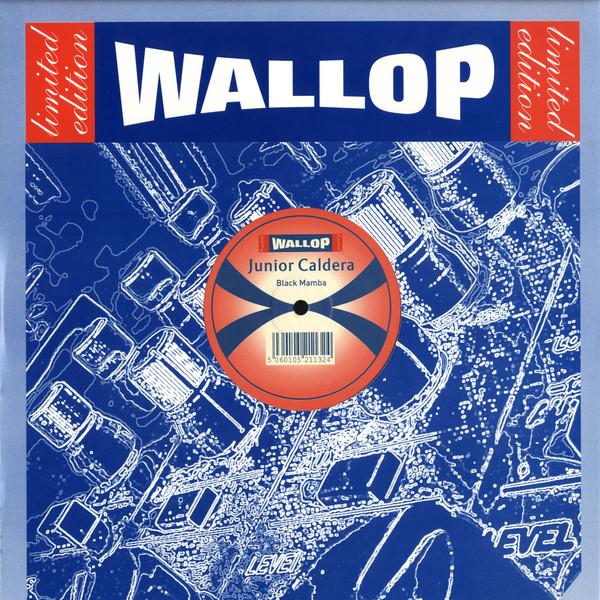 12inch Record JUNIOR CALDERA - Black Mamba WALLLTD011 Wallop Limited 2005 UK Dance & Electronica Used
12inch Record JUNIOR CALDERA - Black Mamba WALLLTD011 Wallop Limited 2005 UK Dance & Electronica Used