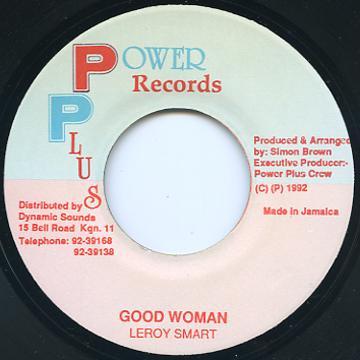 7inch Record LEROY SMART - Good Woman NONE Power Plus Reco 1992 Jamaica Reggae, Ska & Dub Used
7inch Record LEROY SMART - Good Woman NONE Power Plus Reco 1992 Jamaica Reggae, Ska & Dub Used
