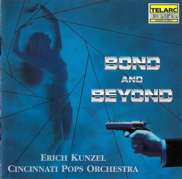CD ERICH KUNZEL, CINCINNATI POPS ORCHE - Bond & Beyond CD80251 Telarc 1991 US Classical Used
CD ERICH KUNZEL, CINCINNATI POPS ORCHE - Bond & Beyond CD80251 Telarc 1991 US Classical Used