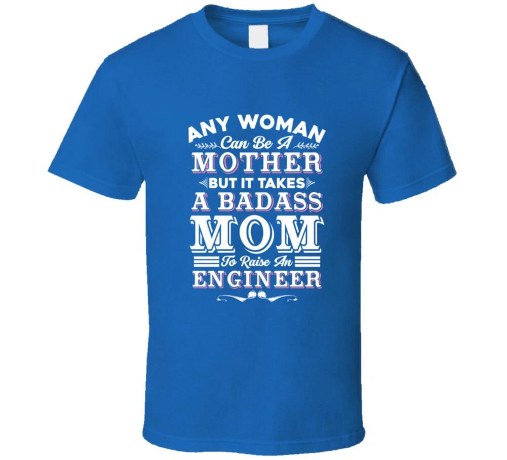 Any Woman Can Be A Mother But It Takes A Badass Mom To Raise An Engineer Funny G XL
Any Woman Can Be A Mother But It Takes A Badass Mom To Raise An Engineer Funny G XL