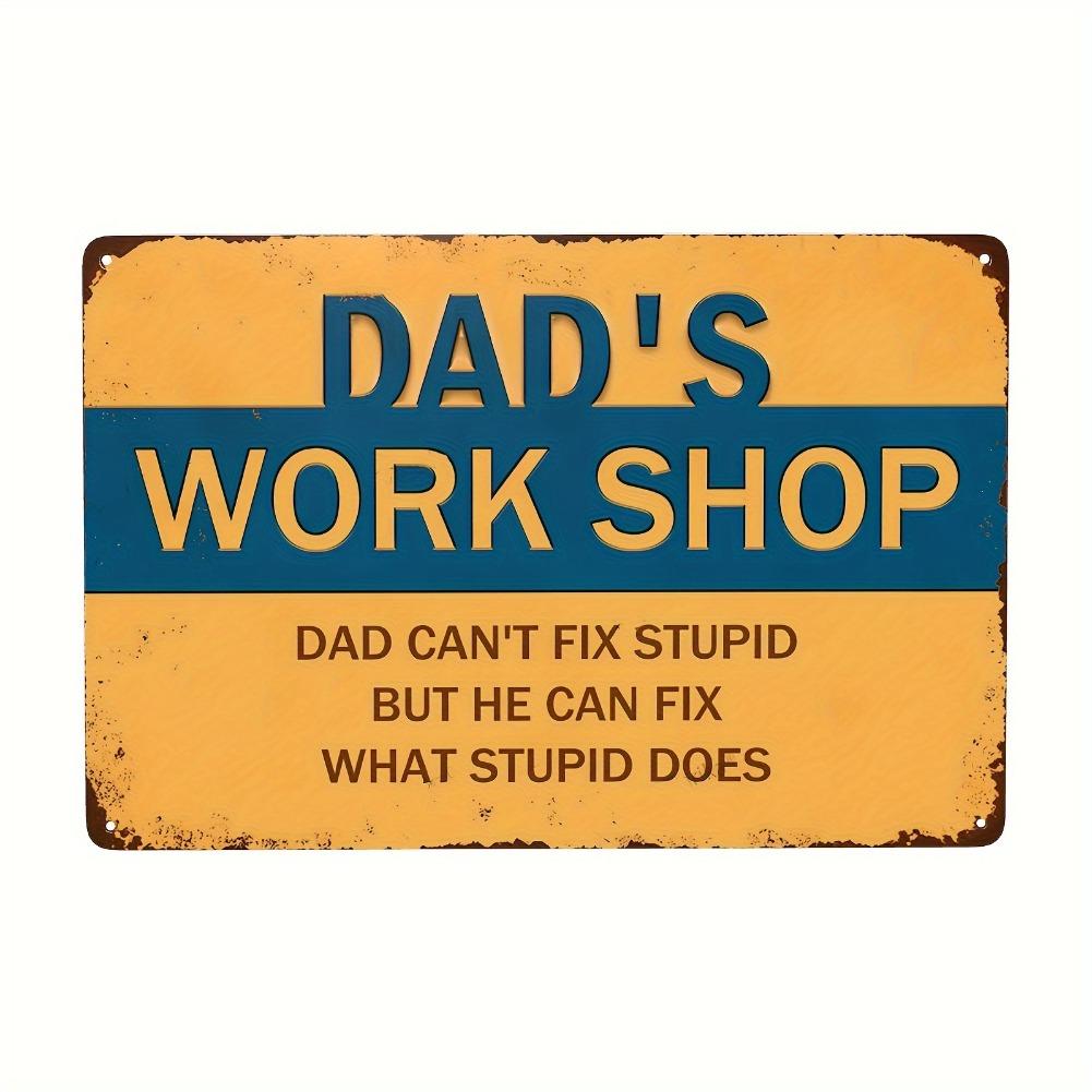 Vintage Dad Cant Fix Stupid Aluminum Sign 1pc 8x12 Funny Dad Gift Workshop Decor for Home Bar Living Room Garage 20x30cm
Vintage Dad Cant Fix Stupid Aluminum Sign 1pc 8x12 Funny Dad Gift Workshop Decor for Home Bar Living Room Garage 20x30cm