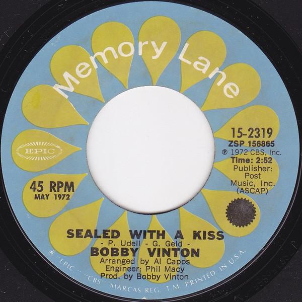 7inch Record BOBBY VINTON - Sealed With A Kiss / Ev ry Day Of M 152319 Epic US Rock Used
7inch Record BOBBY VINTON - Sealed With A Kiss / Ev ry Day Of M 152319 Epic US Rock Used