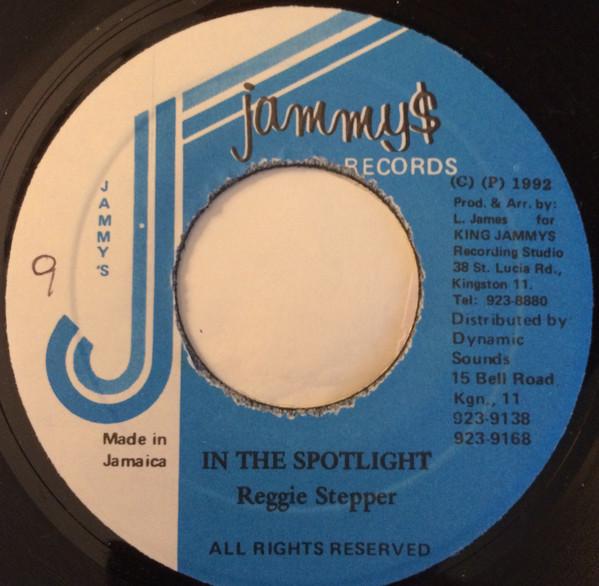 7inch Record REGGIE STEPPER - In The Spotlight NONE Jammy s Records 1992 Jamaica Reggae, Ska & Dub Used
7inch Record REGGIE STEPPER - In The Spotlight NONE Jammy s Records 1992 Jamaica Reggae, Ska & Dub Used