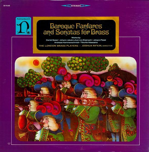 LP Record LONDON BRASS PLAYERS JOSHUA RIFKIN Baroque Fanfares And Sonatas For Br H71145 NONESUCH US Classical Used
LP Record LONDON BRASS PLAYERS JOSHUA RIFKIN Baroque Fanfares And Sonatas For Br H71145 NONESUCH US Classical Used