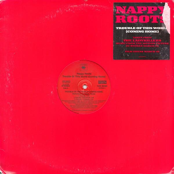 12inch Record NAPPY ROOTS - Trouble Of This World (Coming Home) CAS58383 Columbia 2004 US Rap & Hip-Hop/R&B Used
12inch Record NAPPY ROOTS - Trouble Of This World (Coming Home) CAS58383 Columbia 2004 US Rap & Hip-Hop/R&B Used