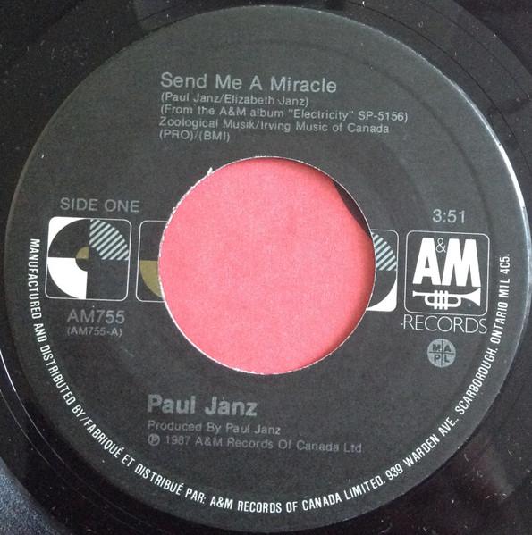 7inch Record PAUL JANZ Send Me A Miracle AM755 AM Records 1987 Canada Rock Used
7inch Record PAUL JANZ Send Me A Miracle AM755 AM Records 1987 Canada Rock Used