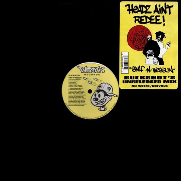 12inch Record BLACK MOON / SMIF-N-WESSUN - Headz Ain t Redee! WR20165 WRECK RECORDS 1995 US Rap & Hip-Hop/R&B Used
12inch Record BLACK MOON / SMIF-N-WESSUN - Headz Ain t Redee! WR20165 WRECK RECORDS 1995 US Rap & Hip-Hop/R&B Used