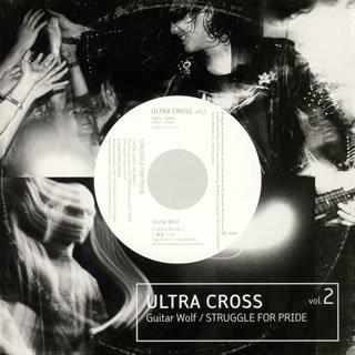 CD GUITAR WOLF, STRUGGLE FOR PRIDE - Ultra Cross Vol.2 KSCL1006 Ki/oon 2006 Japan Rock Used
CD GUITAR WOLF, STRUGGLE FOR PRIDE - Ultra Cross Vol.2 KSCL1006 Ki/oon 2006 Japan Rock Used