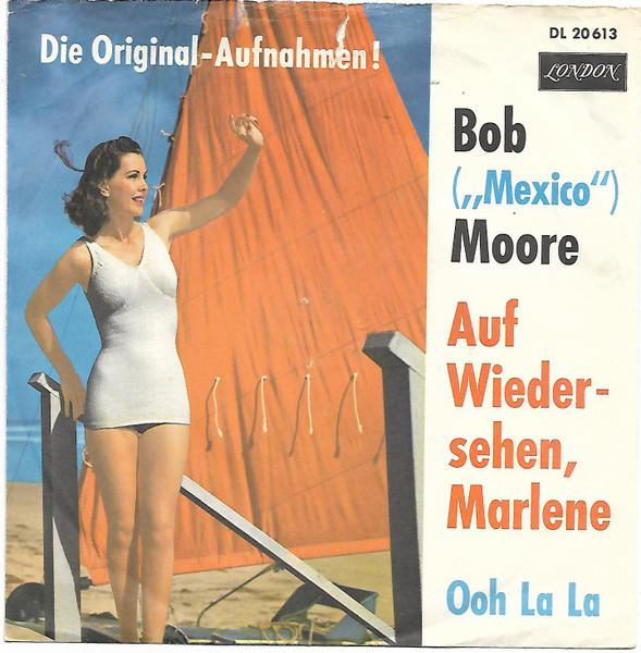 7inch Record BOB MOORE Auf Wiedersehen Marlene Ooh La La DL20613 London Records 1962 Germany Rock Used
7inch Record BOB MOORE Auf Wiedersehen Marlene Ooh La La DL20613 London Records 1962 Germany Rock Used