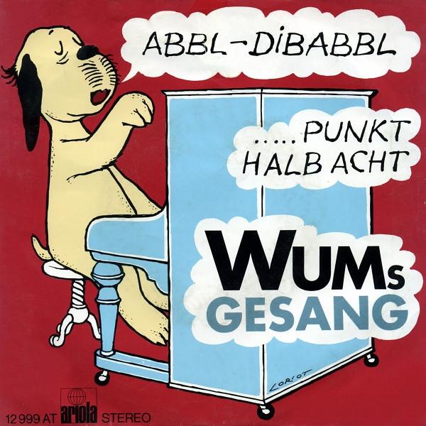 7inch Record WUMS GESANG Abbl Dibabbl Punkt Halb Acht 12999AT Ariola 1973 Germany Pop Used
7inch Record WUMS GESANG Abbl Dibabbl Punkt Halb Acht 12999AT Ariola 1973 Germany Pop Used