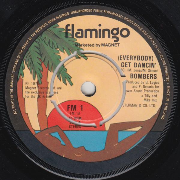 7inch Record BOMBERS - (Everybody) Get Dancin FM1 Flamingo 1979 UK Soul/Funk Used
7inch Record BOMBERS - (Everybody) Get Dancin FM1 Flamingo 1979 UK Soul/Funk Used