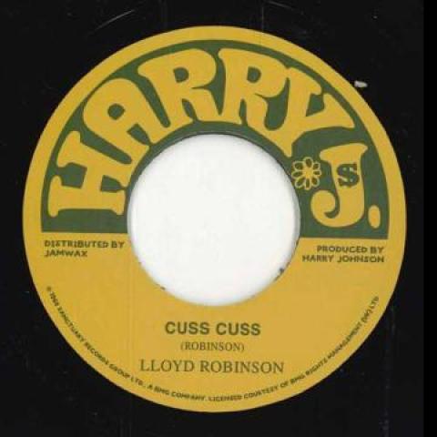7inch Record LLOYD ROBINSON - Cuss Cuss Jamwax32 Harry J Records 1968 France Reggae, Ska & Dub
7inch Record LLOYD ROBINSON - Cuss Cuss Jamwax32 Harry J Records 1968 France Reggae, Ska & Dub