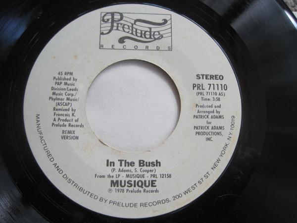 7inch Record MUSIQUE - In The Bush PRL71110PROMO Prelude Records 1978 Canada Dance & Electronica Used
7inch Record MUSIQUE - In The Bush PRL71110PROMO Prelude Records 1978 Canada Dance & Electronica Used