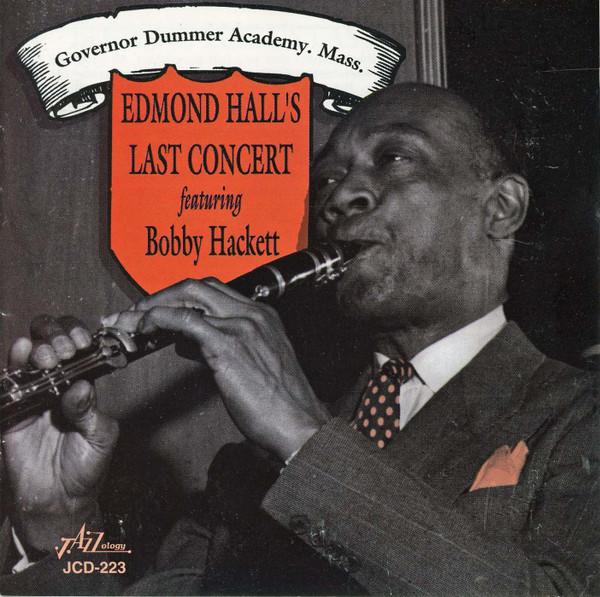 CD EDMOND HALL Edmond Halls Last Concert JCD223 Jazzology 1996 US Jazz Used
CD EDMOND HALL Edmond Halls Last Concert JCD223 Jazzology 1996 US Jazz Used