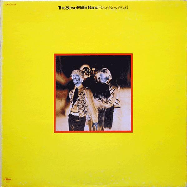 LP Record STEVE MILLER BAND Brave New World SKAO184 CAPITOL 1972 US Rock Used
LP Record STEVE MILLER BAND Brave New World SKAO184 CAPITOL 1972 US Rock Used