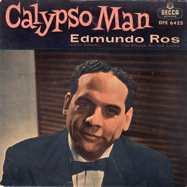 7inch Record EDMUNDO ROS HIS ORCHESTRA Calypso Man DFE6425 Decca 1958 Denmark Jazz Used
7inch Record EDMUNDO ROS HIS ORCHESTRA Calypso Man DFE6425 Decca 1958 Denmark Jazz Used