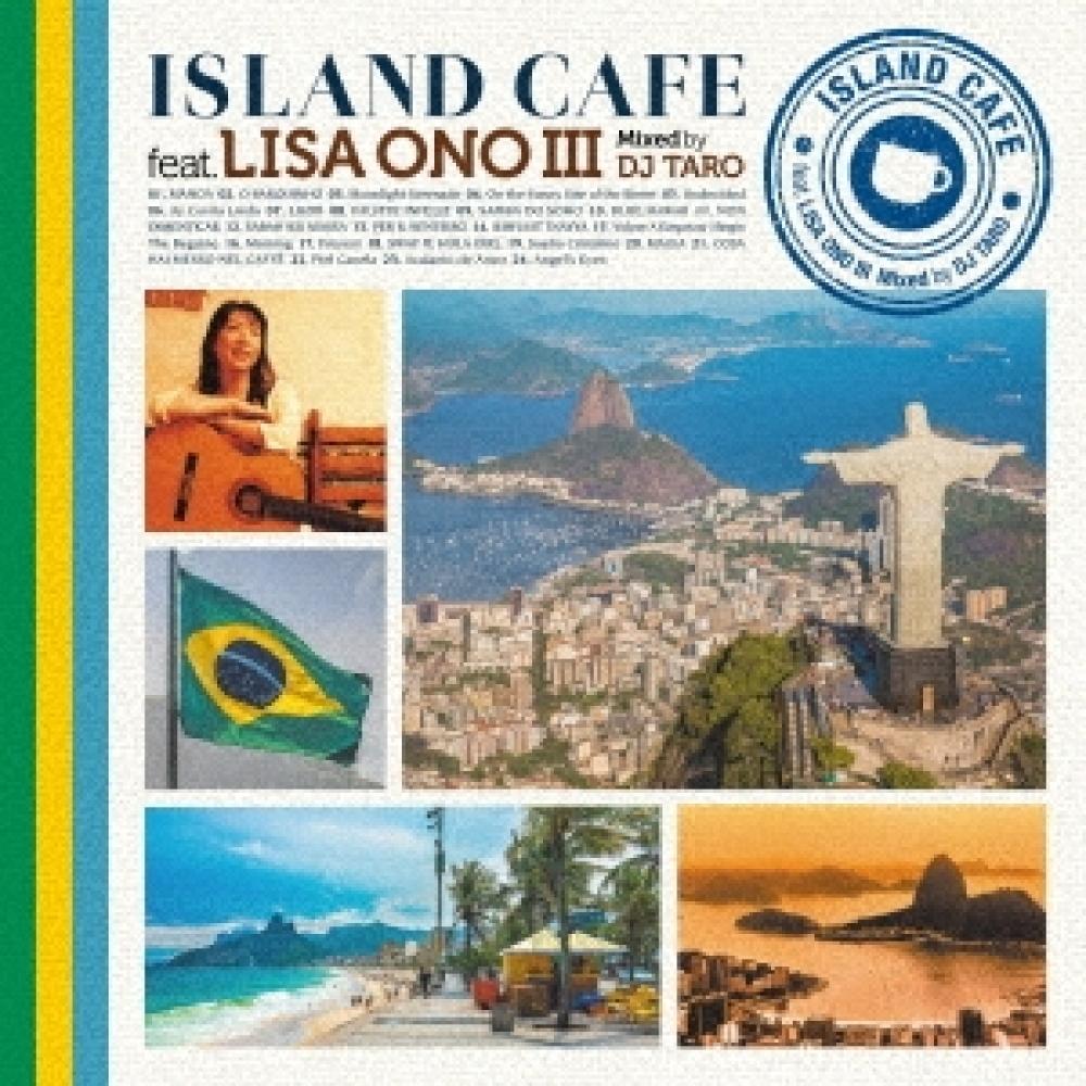 Ono Lisa Island Cafe Feat. Лиза Оно Iii Сведение от Dj Taro 
Ono Lisa Island Cafe Feat. Лиза Оно Iii Сведение от Dj Taro