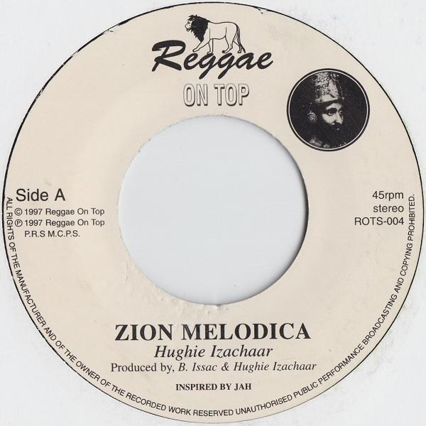 7inch Record HUGHIE IZACHAAR - Zion Melodica ROTS004 Reggae On Top 1997 UK Reggae, Ska & Dub Used
7inch Record HUGHIE IZACHAAR - Zion Melodica ROTS004 Reggae On Top 1997 UK Reggae, Ska & Dub Used