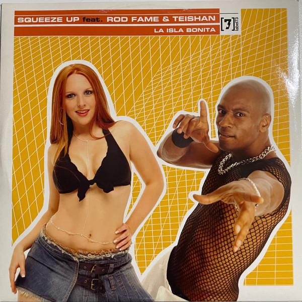 12inch Record SQUEEZE UP, ROD FAME & TEISHAN - La Isla Bonita L7305 2005 Italy Dance & Electronica Used
12inch Record SQUEEZE UP, ROD FAME & TEISHAN - La Isla Bonita L7305 2005 Italy Dance & Electronica Used