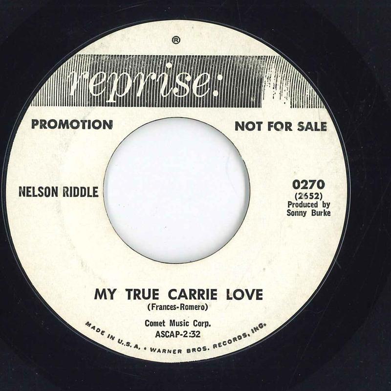 7inch Record NELSON RIDDLE My True Carrie Love Hello Dolly 0270PROMO REPRISE RECORD US Classical Used
7inch Record NELSON RIDDLE My True Carrie Love Hello Dolly 0270PROMO REPRISE RECORD US Classical Used