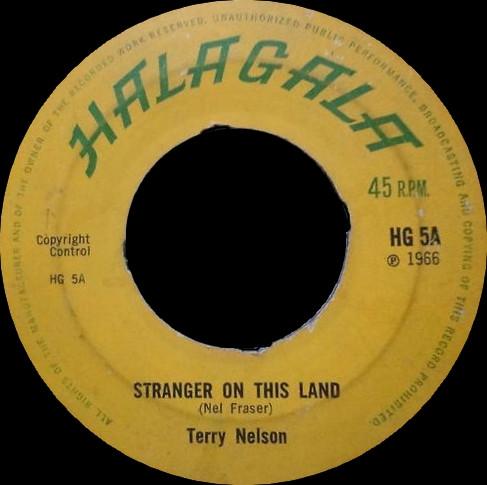 7inch Record TERRY NELSON Stranger On This Land She Capture HG5 Halagala 1966 UK SoulFunk Used
7inch Record TERRY NELSON Stranger On This Land She Capture HG5 Halagala 1966 UK SoulFunk Used