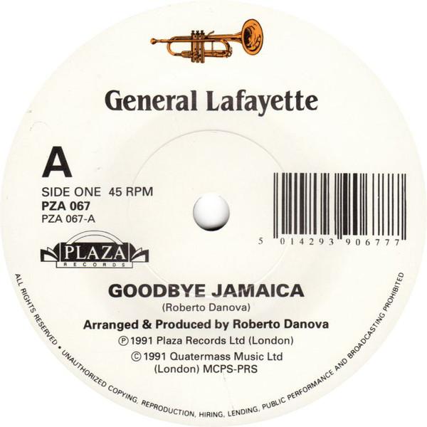 7inch Record GENERAL LAFAYETTE - Goodbye Jamaica PZA067 Plaza Records 1991 UK Pop Used
7inch Record GENERAL LAFAYETTE - Goodbye Jamaica PZA067 Plaza Records 1991 UK Pop Used