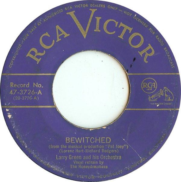 7inch Record LARRY GREEN HIS ORCHESTRA Bewitched 473726 RCA VICTOR 1950 Canada Jazz Used
7inch Record LARRY GREEN HIS ORCHESTRA Bewitched 473726 RCA VICTOR 1950 Canada Jazz Used