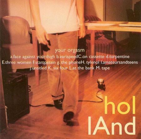 CD HOLLAND Your Orgasm DRL049 Darla Records 1997 US Rock Used
CD HOLLAND Your Orgasm DRL049 Darla Records 1997 US Rock Used