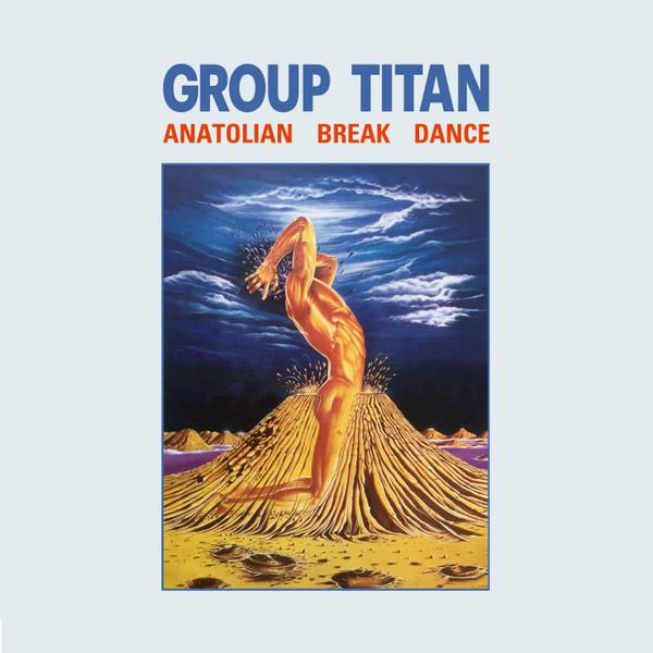 LP Record GROUP TITAN - Anatolian Break Dance PHS036 Pharaway Sounds 2016 Spain Dance & Electronica
LP Record GROUP TITAN - Anatolian Break Dance PHS036 Pharaway Sounds 2016 Spain Dance & Electronica