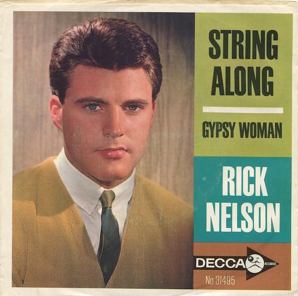 7inch Record RICKY NELSON - String Along / Gypsy Woman 31495 Decca 1963 US Rock Used
7inch Record RICKY NELSON - String Along / Gypsy Woman 31495 Decca 1963 US Rock Used
