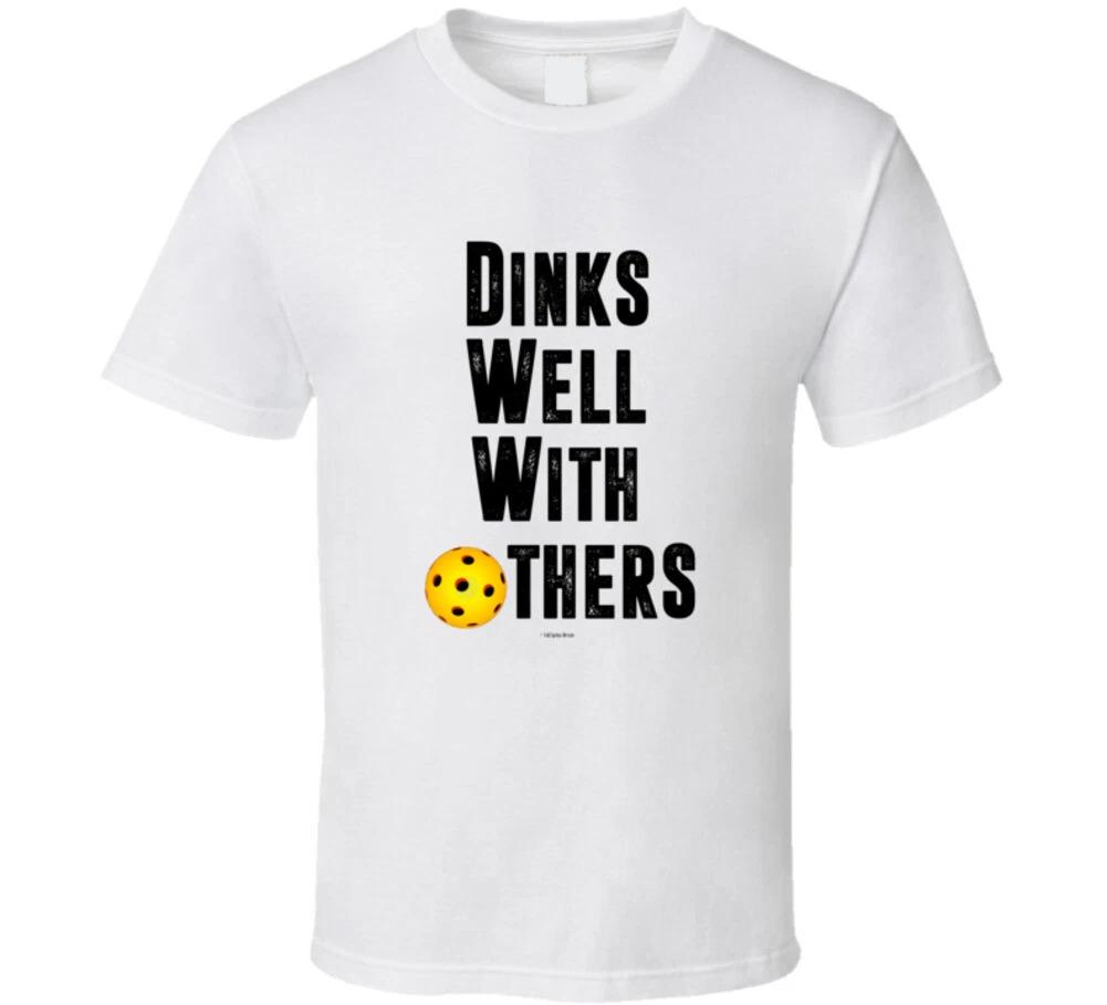 Pickleball Funny Dinks Well With Others Gift Sports Trending T Shirt S
Pickleball Funny Dinks Well With Others Gift Sports Trending T Shirt S