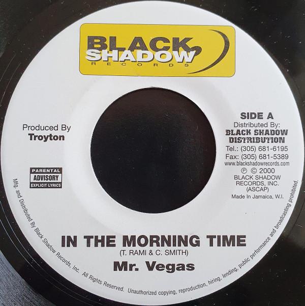 7inch Record MR. VEGAS - In The Morning Time none Black Shadow Re 2000 US Reggae, Ska & Dub Used
7inch Record MR. VEGAS - In The Morning Time none Black Shadow Re 2000 US Reggae, Ska & Dub Used