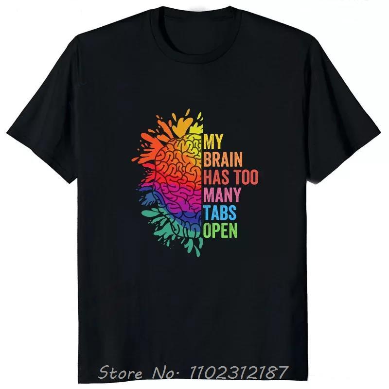 My Brain Has Too Many Tabs Man T Shirt Open Printed Funny Mind Graphic T-Shirt ADHD Is Awesome Classic Fashion Soft Tshirt 4XL
My Brain Has Too Many Tabs Man T Shirt Open Printed Funny Mind Graphic T-Shirt ADHD Is Awesome Classic Fashion Soft Tshirt 4XL